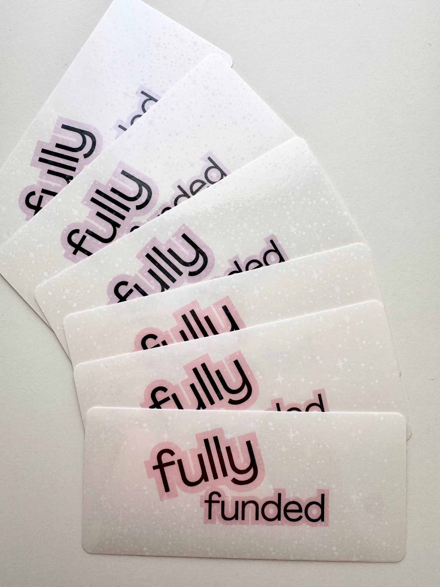 FULLY FUNDED GLITTERY