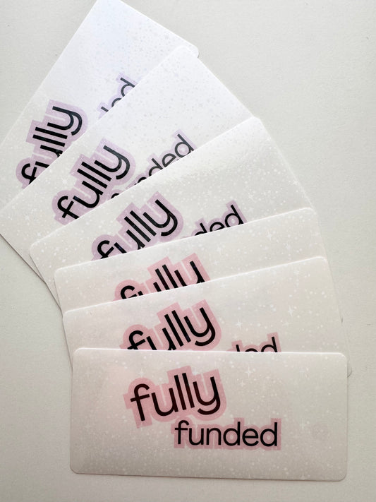 FULLY FUNDED GLITTERY